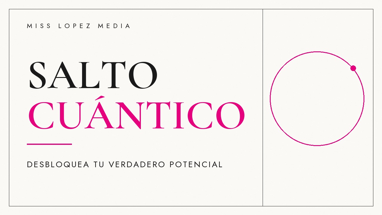 SALTO CUÁNTICO. Lo que debes hacer para desbloquear tu verdadero potencial